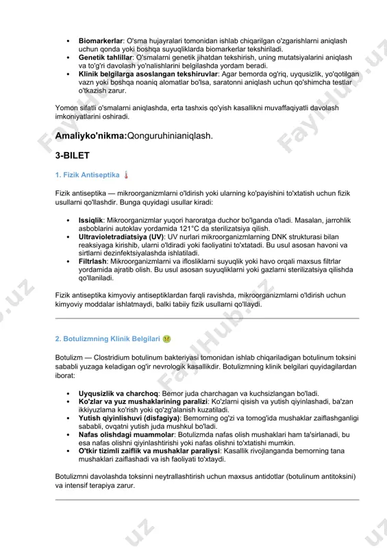 ardan iborat: · erta diagnostika: saratonning belgilari paydo bo'lishidan oldin yoki dastlabki bosqichda aniqlash uchun tibbiy tekshiruvlar o'tkazish zarur. bunga: · rentgen va ultratovush tekshiruvlari. · biopsiya: o'sma hujayralaridan namunalar olish va ularni mikroskopik tekshirish. · endoskopiya: ichki organlarni ko'rish uchun qo'llaniladi (masalan, kolonoskopiya). · biomarkerlar: o'sma hujayralari tomonidan ishlab chiqarilgan o'zgarishlarni aniqlash uchun qonda yoki boshqa suyuqliklarda biomarkerlar tekshiriladi. · genetik tahlillar: o'smalarni genetik jihatdan tekshirish, uning mutatsiyalarini aniqlash va to'g'ri davolash yo'nalishlarini belgilashda yordam beradi. · klinik belgilarga asoslangan tekshiruvlar: agar bemorda og'riq, uyqusizlik, yo'qotilgan vazn yoki boshqa noaniq alomatlar bo'lsa, saratonni aniqlash uchun qo'shimcha testlar o'tkazish zarur. yomon sifatli o'smalarni aniqlashda, erta tashxis qo'yish kasallikni muvaffaqiyatli davolash imkoniyatlarini oshiradi. amaliyko'nikma:qonguruhinianiqlash. 3-bilet 1. fizik antiseptika 🌡️ fizik antiseptika — mikroorganizmlarni o'ldirish yoki ularning ko'payishini to'xtatish uchun fizik usullarni qo'llashdir. bunga quyidagi usullar kiradi: · issiqlik: mikroorganizmlar yuqori haroratga duchor bo'lganda o'ladi. masalan, jarrohlik asboblarini autoklav yordamida 121°c da …