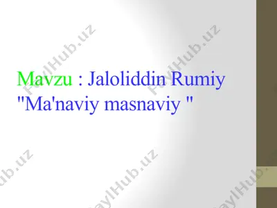 jaloliddin rumiy "ma'naviy masnaviy" — PPTX