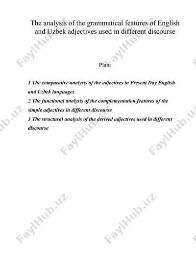 the analysis of the grammatical features of english and uzbek adjectives used in different discourse — DOC
