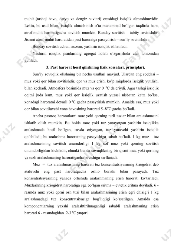 ida aralashmaning erish harorati ko’tariladi. muzlashning kriogidrat haroratiga ega bo’lgan eritma – evtetik eritma deyiladi. 6 - rasmda muz yoki qorni osh tuzi bilan aralashmasining erish egri chizig’i 1 kg aralashmadagi tuz konsentratsiyasiga bog’liqligi ko’rsatilgan. amalda esa komponentlarning yaxshi aralashtirilmaganligi sababli aralashmaning erish harorati 6 - rasmdagidan 2-3 0c yuqori. muz yoki muz-tuz aralashmasi yordamida sun’iy sovuqlikni hosil qilish usuli katta kamchiliklarga ega: muz va tuzni tayyorlash, ularni tashish va aralashtirish katta mehnat sarfini talab etadi, avtomatik rostlash va kerakli haroratni olish qiyin. jismlarni quruq muz (qattiq uglekislota) bilan ham sovitish mumkin. quruq muz sovitiluvchi jismdan issiqlikni olib sublimatsiyalanadi, ya’ni suyuqlik fazasini chetlab, gazsimon holatga o’tadi. atmosfera bosimida quruq muzning sublimatsiya harorati - 78,90c. sun’iy sovuqlik hosil qilishning mashinaviy usuli bir qancha afzalliklarga ega: avtomatlashtirish oson, sovitish qurilmasiga xizmat ko’rsatish yengil, sovitiluvchi xonalarda ancha past haroratlarni hosil qilish. sovitish mashinalarining ishi turli prinsiplarga asoslangan. ulardan eng keng tarqalgani suyuq moddalarning …