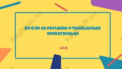 bo‘g‘im va paylarda o‘tkaziladigan operatsiyalar — PPTX