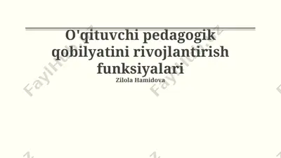 o'qituvchi pedagogik qobilyatini rivojlantirish funksiyalari — PPTX