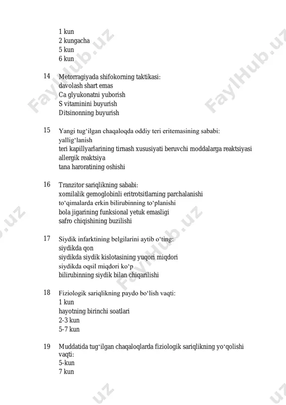 hi (hayot kunlari) da kuzatiladi. 5-7. 7-9. 9-10. 10-11. 26 yangi tugʻilgan chaqaloqdagi jinsiy inqiroz namoyon boʻladi tana haroratining oshishi vazn ortishi koʻkrak kattalashishi tana haroratining pasayishi 27 yangi tugʻilgan chaqaloqning 2-kuni burun va yonoqlarida sargʻish tugunlar bor. sizning tashxisingiz. qattiq issiqlik vesikulopustuloz milia pemfigus 28 chegara holatlari - bu yangi tugʻilgan chaqaloqning yangi yashash sharoitlariga moslashishi erta neonatal davrda yangi tugʻilgan chaqaloqlarning kasalliklari neonatal davrda patologik holatlar toʻgʻri javob yoʻq 29 jinsiy inqirozga tegishli: oddiy eritema, toksik eritema metrorragiya, oliguriya fiziologik mastopatiya, metrorragiya, desqvamativ vulvovaginit oliguriya, albuminuriya, siydik kislotasi infarkti 30 buyrak faoliyatining vaqtinchalik xususiyatlariga kiradi: fiziologik mastopatiya, metrorragiya, desquamativ vulvovaginit oliguriya, toksik eritema oddiy eritema, toksik eritema oliguriya, albuminuriya, siydik kislotasi infarkti 31 yangi tugʻilgan chaqaloqlarda terining tranzitor xususiyatlariga kiradi: fiziologik mastopatiya, metrorragiya, desquamativ vulvovaginit oddiy eritema, toksik eritema oliguriya, albuminuriya, siydik kislotasi infarkti metrorragiya, oliguriya 32 yangi tugʻilgan chaqaloqning birinchi najasi mekoniy melena gematomeziya metrorragiya 33 terining …