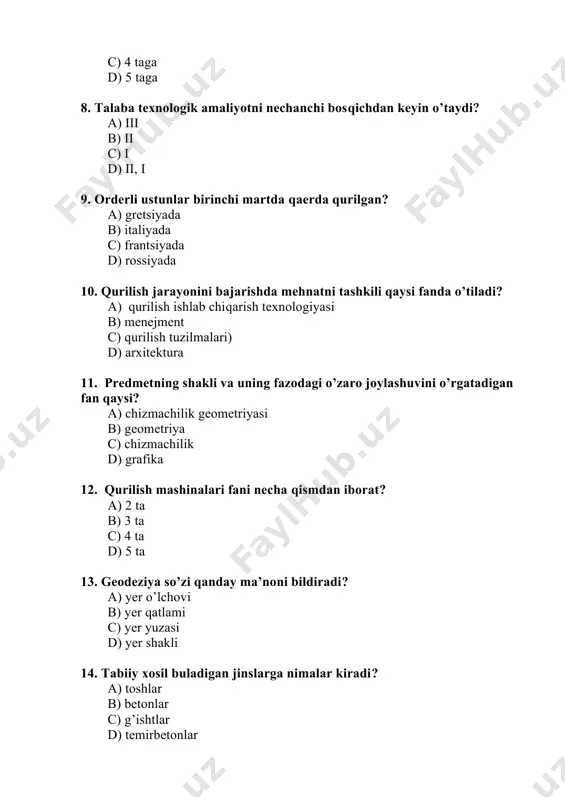 rak? a) mustaxkamligini, foydaligini, guzalligini b) foydaligini c) mustahkamligini d) foydaligi guzalligi 17. qurilish jarayonini bajarishda mexnatni tashkili qaysi fanda o’tiladi? a) qurilish ishlab chiqarish texnologiyasi b) menejment c) qurilish tuzilmalari d) arxitektura 18. qurilishda ishlatiladigan barcha trasport turlari nechtaga bo’linadi? a) 2 taga b) 4 ta ga c) 3 taga d) 5 taga 19. institutimiz qachon tashkil topgan? a) 1979 yilda b) 1991 yilda c) 1998 yilda d) 2017 yilda 20. institut nechanchi yilda namangan sanoat texnologiya institutiga aylantirilgan? a) 1991yilda b) 1998 yilda c) 1979 yilda d) 2017 yilda 21. institut nomi qachondan boshlab namangan muhandislik –pedagogika instituti deb atala boshladi? a) 1998 yilda b) 1979 yilda c) 1991yilda d) 2017 yilda 22. institut qachondan boshlab namangan muhandislik –qurilish instituti nomini oldi? a) 2017 yilda b) 1998 yilda c) 1991yilda d) 1979 yilda 23. institutni 1979-1981 yillarda kim boshqargan? a) t.m.mallaboev b) t.e.ergashev c) o.a.karimov d) p.j.matkarimov 24. …
