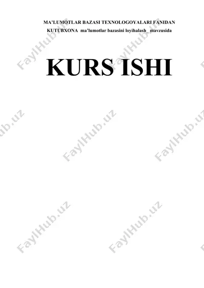 kutubxona ma’lumotlar bazasini loyihalash — DOCX