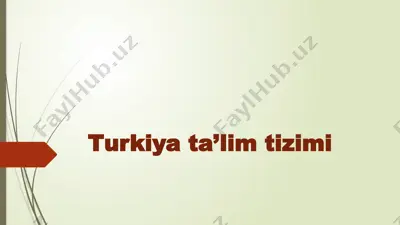 turkiya ta’lim tizimi — PPTX