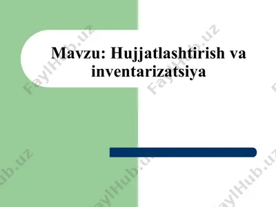 hujjatlashtirish va inventarizatsiya — PPTX