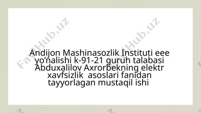 elektrxavfsizlik asoslarini o'rganish — PPTX