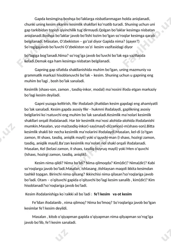 oqlar kesimga qarab belgilanadi. masalan, o’zbekiston – go’zal diyor gapida nima? (qayer?) so’rogigajavob bo’luvchi o’zbekiston so’zi kesim vazifasidagi diyor bo’lagiga bog’lanadi.nima? so’rog’iga javob bo’luvchi bo’lak ega vazifasida keladi.demak ega ham kesimga nisbatan belgilanadi. gapning gap sifatida shakllanishida muhim bo’lgan, uning mazmuniy va grammatik markazi hisoblanuvchi bo’lak – kesim. shuning uchun u gapning eng muhim bo’lagi , bosh bo’lak sanaladi. kesimlik (shaxs-son, zamon , tasdiq-inkor, modal) ma’nosini ifoda etgan markaziy bo’lagi kesim deyiladi. gapni yuzaga keltirish, fikr ifodalash jihatidan kesim gapdagi eng ahamiyatli bo`lak sanaladi. kesim gapda asosiy fikr - hukmni ifodalaydi, gaplikning asosiy belgilarini ko`rsatuvchi eng muhim bo`lak sanaladi.kesimlik ma’nolari kesimlik shakllari orqali ifodalanadi. har bir kesimlik ma’nosi alohida-alohida ifodalanishi mumkin.masalan, yoz-ma(tasdiq-inkor)-say(mayl)-di(zamon)-m(shaxs-son).bitta kesimlik shakli bir necha kesimlik ma’nolarini ifodalaydi.masalan, kel-di (o’tgan zamon, iii shaxs, tasdiq, aniqlik mayli) yoki o’quvchi-man (i shaxs, hozirgi zamon, tasdiq, aniqlik mayli).ba’zan kesimlik ma’nolari nol shakl orqali ifodalanadi. masalan, kel (kelasi zamon, ii shaxs, tasdiq-buyruq mayli) …