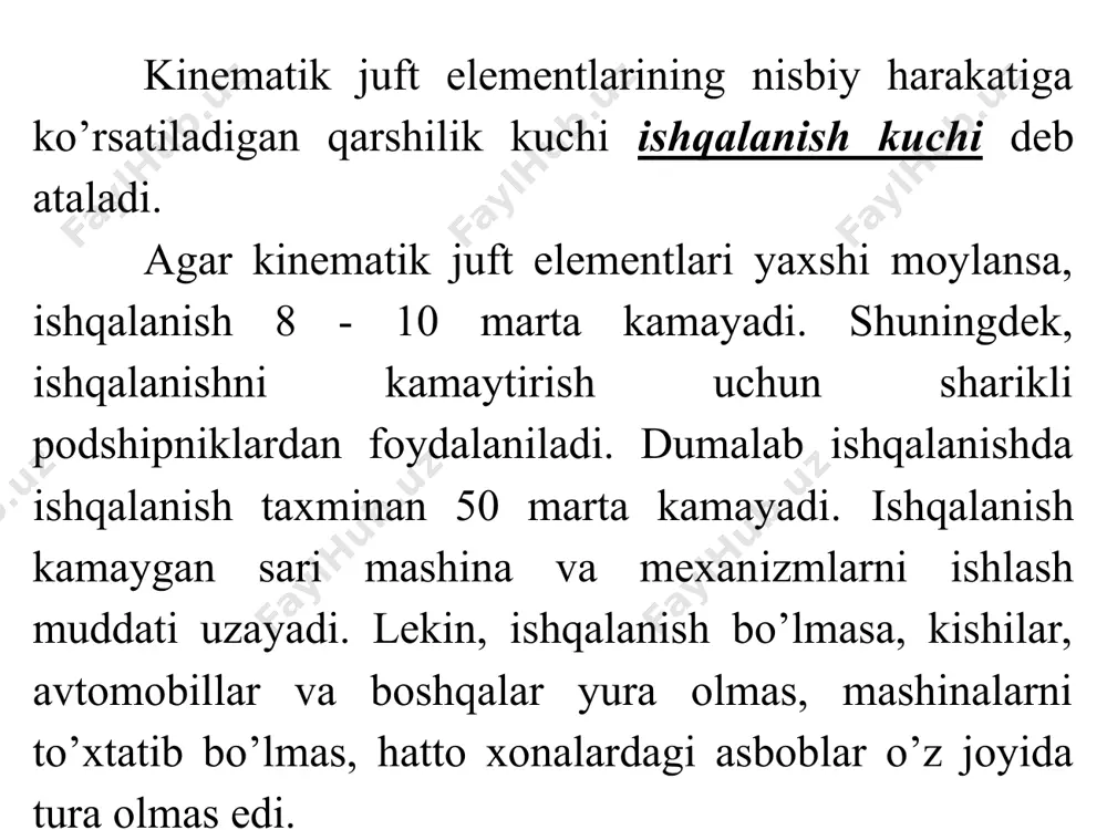 - biridan ana shu moy qatlami bilan ajralgan bo’ladi. ishqalanish faqat moy qatlamlari orasida boradi; yarim quruq ishqalanish - bunda ayni bir vaqtda quruq va chegarali ishqalanish bo’ladi; yarim suyuq ishqalanish - bunda ayni bir vaqtda suyuq ishqalanish bilan chegarali ishqalanish yoki suyuq va quruq ishqalanish bo’ladi. g og’irlikdagi a jism (yoki zveno) tekislik ustida turibdi. jism og’irligiga teng n reaktsiya kuchi borligi rasmdan ko’rinib turibdi. - ishqalanish koeffitsienti. val va o’qlarning tayanchlarga mo’ljallangan qismi sapfa deyiladi. bu yerda; ishqalanish kuchining momenti quyidagicha topiladi mf=f·r=r·ρ agar valga ta’sir etuvchi kuchlarning teng ta’sir etuvchisi ρ radiusli aylanaga urinma bo’lsa, val bir tekisda aylanayotgan bo’ladi. aylana ichkarisidan o’tsa sekinlashayotgan bo’ladi. buni ishqalanish doirasi deyiladi egiluvchi zvenolardagi ishqalanish yoki bu aniq integraldan quyidagini keltirib chiqaramiz bundan kelib chiqadi. bu formula l.eyler formulasi deb ataladi mashina va mexanizmlarni yeyilishi mashina va mexanizm zvenolarining eskirishi (yeyilishi) faqat ishqalanishga bog’liq emas. mashina qismlarining yeyilishi ular o’lchamlarining …