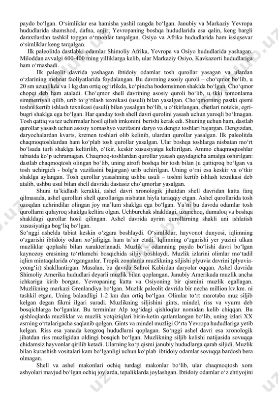 a amaldori, havaskor arxeolog bushe de pertga katta qiziqish uyg‘otadi. xix asrning 50-yillarida olduvay (tanzaniya) dan keyin 2-o‘rinda turuvchi qadimgi manzilgoh - sent ashel tolpiladi. bu yerdan juda ko‘plab toshdan qilingan “boltalar” topiladi (800 ga yaqin). ular ustida 25 yil davomida tadqiqot ishlarini olib boragan arxeolog rigollo ularni soxta emasligini tasdiqlaydi. keyinchalik shell (fransiya), ispaniyaning dordon departamentida solyutre va mustye manzilgoh-larining topilishi tosh davri qurollarining yasalish uslubi va texnikasini o‘rganishga yo‘l ochib berdi. 1868 yilda shimoliy ispaniyada altamir g‘oridagi qoyatosh suratlari ovchilar tomonidan topiladi va arxeolog savtuola tomonidan o‘rganiladi. bunga o‘xshash qoyatosh suratlari dordondagi la-mut g‘orida arxeolog emil river tomonidan o‘rganiladi. 1892 yilda birinchi marta brassempuida suyakdan qilingan ayol haykalchasi topiladi. o‘rta osiyoda paleolit davrining o‘rganilish tarixi 1938 yildan boshlanadi. bu yilda a.p. okladnikov tomonidan teshiktosh g‘ori topiladi va mustye davri madaniyati hamda neandertal tipga mansub odam suyaklari topiladi. bu esa o‘rta osiyoning boshqa hududlarida ham ilk paleolit davriga oid …
