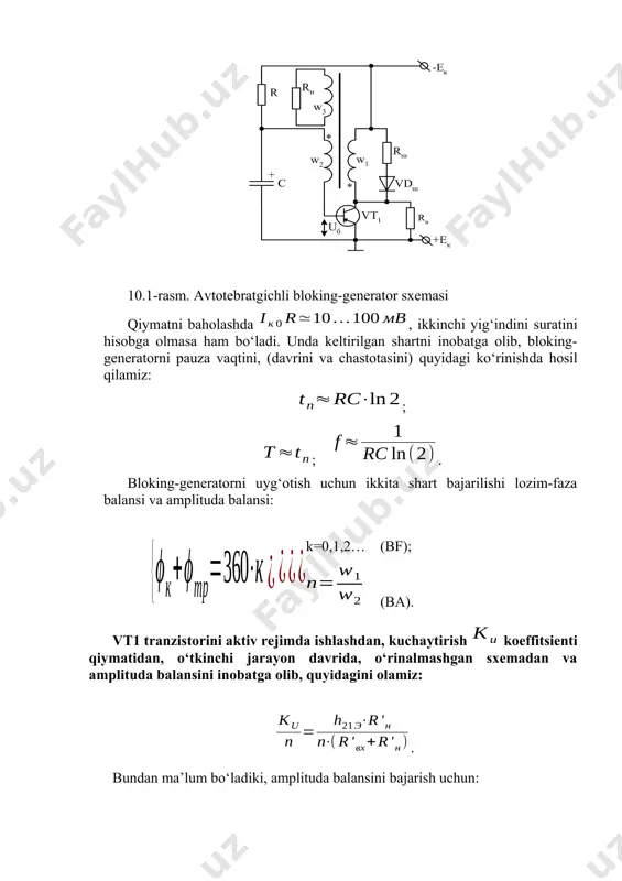 t bajarilishi lozim-faza balansi va amplituda balansi: k=0,1,2… (bf); (ba). vt1 tranzistorini aktiv rejimda ishlashdan, kuchaytirish koeffitsienti qiymatidan, o‘tkinchi jarayon davrida, o‘rinalmashgan sxemadan va amplituda balansini inobatga olib, quyidagini olamiz: . bundan ma’lum bo‘ladiki, amplituda balansini bajarish uchun: , bu erda —vt1- tranzistorining kirish qarshiligining birlamchi cho‘lg‘amga keltirilganligi, , bu erda . bloking-generatorlar uchun tranzistorlarning tok bo‘yicha kuchaytirish koeffitsienti . 10.2-rasmda avtotebratgichli-bloking-generatorni ishlash prinsipining ossillogrammalari keltirilgan. ossillogrammalarni t0=0 vaqtdan boshlab ko‘raylik. avvalgi siklda zaryadlangan s-kondensatori, deyarli nolgacha razryadlanadi (vt1 tranzistori avvalgi siklda yopiq edi) t>t0 tranzistor vt1 ochila boshlaydi, kollektor toki ortadi, kollektor cho‘lg‘amida o‘z induksiya eyuk hosil qiladi. buning natijasida baza cho‘lg‘amida eyuk hosil bo‘ladi , «-» vt1 tranzistori-bazasiga ulangan. «+» esa kondensator – s ga, ta’siri natijasida kondensator – s ga, ta’siri natijasida kondensator s zaryadlana boshlaydi. vt1 tranzistorining bazasidagi «-» potensiali baza tokini oshiradi, natijada ortadi, vt1 tranzistori tojsimon ulab-uzish jarayoni ta’minlanadi, qaysiki t1 vaqtda to‘yinish bilan …