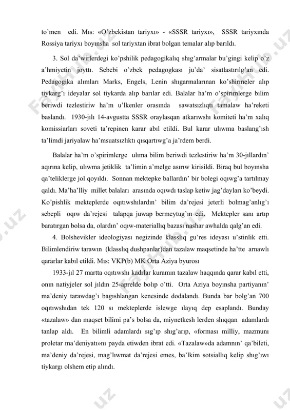 kursları ashıldı. 1918 –jılı munavvar korı uyinde toplangan jadidler turkistan xalıq meditsina musılman bo’limin sho’lkemlestiriw maqsetinde 9 adamnan ibarat sholkemlestiriw komissiyasın du’zdi. onda munnavvar kori (rektor) baslıgı bolıp saylanadı. i̇sa toxtabaev birinshi orınbasarı bolıp saylanadı. «xalıq meditsinası» ashıldı. onda sotsiallıq-ekonomikalık, ta’biyiy matematika, tariyx-filologiya, awıl-xojalıg’ı ha’m texnika fakultetleri bolg’an. 1919-jılı tashkentte tu’rkistan arnawlı shıg’ıs institutı sho’lkemlestriledi. biraq 1920 –jılı turkistan davlat universiteti sho’lkemlestriledi ha’m 6 fakultet jumıs baslaydı. bolsheviklerdin’ karama-karsılıklarına qaramastan 1917-1924 –jılları ma’deniy-bilimlendiriw payda boldı, xalıq manawiyatı o’z ko’rnisin taptı. 2. tu’rkistanda milliy ma’mleketlik shegaralaw o’tkerilgennen keyin xalıq ta’limi ha’m pedagogkalık pikirler. 1924-jılı a’melge asırılg’an milliy shegeralanıw na’tiyjesinde territoriya kartası qaytadan du’zildi. sovet ha’kimyatı jıllarında kommunistlik partiya basshılıgında respublikada adalatsız milliy siyasat a’melge asırıldı. revolyutsiyanın’ da’slepki kunlerinen baslap ak mamlekette bir ta’repleme ma’deniy jen’islislerdin’ a’melge asırılıwına ayrıksha itibar qaratıldı. mekteplerde oqıw-ta’rbiya jumısları mazmunı du’zimnin’ maqsetine tiykarında o’zgerdi. din ha’m quranı ka’rimge ulıwma itibar berilmedi. tariyxta waqıyalar buzıp ko’rsetildi. a’debiyat sabag’ının’ …