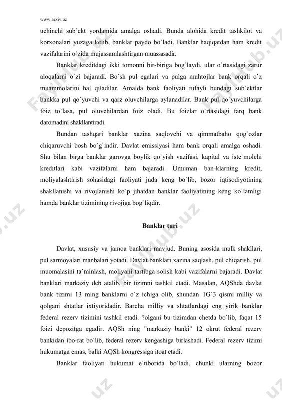 iyoridadir. barcha milliy va shtatlardagi eng yirik banklar federal rezerv tizimini tashkil etadi. ?olgani bu tizimdan chetda bo`lib, faqat 15 foizi depozitga egadir. aqsh ning "markaziy banki" 12 okrut federal rezerv bankidan ibo-rat bo`lib, federal rezerv kengashiga birlashadi. federal rezerv tizimi hukumatga emas, balki aqsh kongressiga itoat etadi. banklar faoliyati hukumat e`tiborida bo`ladi, chunki ularning bozor iqtisodiyotida tutgan o`rni juda katta. shuning uchun ham pulning vujudga kelish jarayoni, bank kreditlari, banklarning paydo bo`lishi va faoliyatlari bozor tizimi sharoitida hukumatning e`tiborida bo`lishi shart. jamoa banklari birlashmalar, yirik tashkilotlar, kooperatav ittifoqlari tomonidan o`z faoliyatlarini moliyalashtirish uchun tashkil etiladi. хususiy banklar miqdoriy jihatdan asosiy bo`lib, ular juda ko`pchilikni tashkil etadi va bozor iqtisodiyotida moliyaviy, kredit vazifalarini bajarib, tovar-pul muomalasi rivojiga katta ta`sir ko`rsatadi. faoliyat xususiyatlariga ko`ra banklarning xili ko`p. bularning asosiy qismi tijorat banklaridir. bular bir necha tur banklardan iborat bo`ladi. masalan, “tashqi iqtisodiy faoliyat banki”, “milliy bank”, “хalq banki”, “paxta banki”, “asaka …