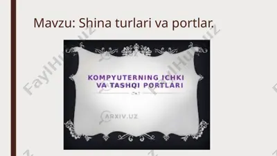 shina turlari va portlar — PPTX
