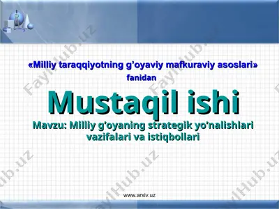milliy g’oyaning strategik yo’nalishlari vazifalari va istiqbollari — PPT