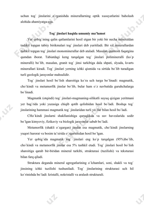 tog` jinslari ichida-parchalangan (jinsni boshqa tog` jinsi parchalari, komponentlari tashkil etadi) va organogen (turli organizmlar skeletlari qoldiqlari) strukturali tuzilish ko`zga tashlanib turadi. shuningdek, aralash strukturali: masalan, porfirli- yashirin kristalli massali alohida minerallarning joylashuvini haraktyerlovchi, organogenli parchali (nokristal), jinslarning parchalari, organik qoldiqlar va boshqalardan tuzilganligi bilan haraktyerlanadi. kristallarning o`lchamiga ko`ra: yirik donador struktura-kristallarning diametri 5 mm dan katta, o`rta donador struktura 5-1 mm, mayda donador struktura 1 mm dan kichik va turli donali strukturalar bo`ladi. donalar o`zaro joylashuvi bo`yicha bir jinsli donador, tartibsiz yoki tartibli joylashgan donalarga bo`linadi. tekstura yirik hajmdagi tog` jinsining tuzilishini, yotish xususiyatini, jins tashkil etgan minerallarning o`zaro joylashuvini ko`rsatadi. tog` jinslarining yotish shakli bo`yicha zich (massivli) va g`ovakli strukturalarga bo`linadi. massivli (zalvorli) tekstura-turli sharoitda hosil bo`lgan kristalli jinslar uchun, g`ovakli tekstura-nokristal cho`kindi jinslar va ba’zi bir effuziv (oqma) jinslar uchun haraktyerlidir. minerallarning fazoviy joylashishiga qarab bir jinsli va bir jinsli bo`lmagan tekstura bo`ladi. bir jinsli tekstura-strukturaning, tarkibning …