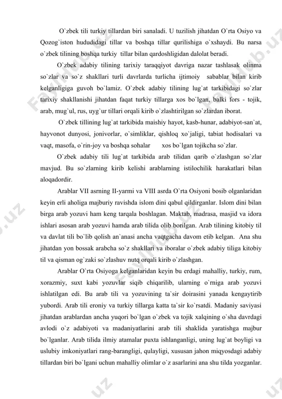 uvlar siqib chiqarilib, ularning o`rniga arab yozuvi ishlatilgan edi. bu arab tili va yozuvining ta`sir doirasini yanada kengaytirib yubordi. arab tili eroniy va turkiy tillarga katta ta`sir ko`rsatdi. madaniy saviyasi jihatdan arablardan ancha yuqori bo`lgan o`zbek va tojik xalqining o`sha davrdagi avlodi o`z adabiyoti va madaniyatlarini arab tili shaklida yaratishga majbur bo`lganlar. arab tilida ilmiy atamalar puxta ishlanganligi, uning lug`at boyligi va uslubiy imkoniyatlari rang-barangligi, qulayligi, xususan jahon miqyosdagi adabiy tillardan biri bo`lgani uchun mahalliy olimlar o`z asarlarini ana shu tilda yozganlar. o`zbek tilida boshqa turkiy tillarga xos xusususiyatlar bilan birga turkiy bo`lmagan tillarda so`zlashuvchi etnik unsurlarning ta`siri ham bor. bu hol o`zbek tili materiallari asosida turkiy tillarga oid bir qator muammolarni hal qilishda qiyosiy-tarixiy usulni joriy qilishga keng imkon beradi. o`zbek tili tarixni qiyosiy-tarixiy usul asosida o`rganish natijasida qo`shni qardosh turkiy tillarga xos bo`lgan ayrim leksik grammatik va fonetik jihatdan umumiyliklarni topish qiyin emas. tarixiy lingvistik ma`lumotlarni, ya`ni faqat …