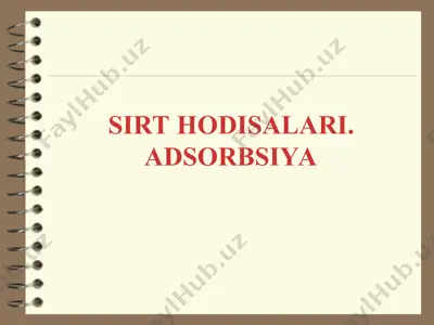 sirt hodisalari. adsorbsiya — PPT