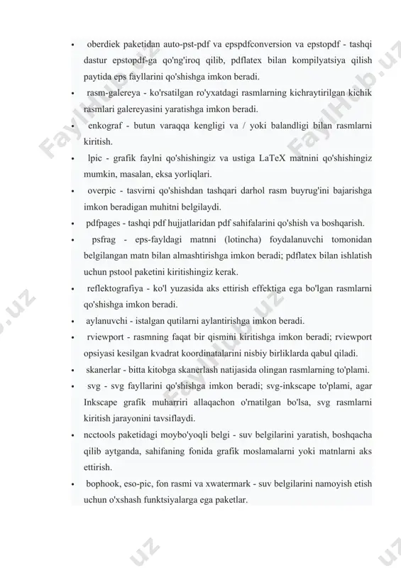 ishlatish uchun pstool paketini kiritishingiz kerak. · reflektografiya - ko'l yuzasida aks ettirish effektiga ega bo'lgan rasmlarni qo'shishga imkon beradi. · aylanuvchi - istalgan qutilarni aylantirishga imkon beradi. · rviewport - rasmning faqat bir qismini kiritishga imkon beradi; rviewport opsiyasi kesilgan kvadrat koordinatalarini nisbiy birliklarda qabul qiladi. · skanerlar - bitta kitobga skanerlash natijasida olingan rasmlarning to'plami. · svg - svg fayllarini qo'shishga imkon beradi; svg-inkscape to'plami, agar inkscape grafik muharriri allaqachon o'rnatilgan bo'lsa, svg rasmlarni kiritish jarayonini tavsiflaydi. · ncctools paketidagi moybo'yoqli belgi - suv belgilarini yaratish, boshqacha qilib aytganda, sahifaning fonida grafik moslamalarni yoki matnlarni aks ettirish. · bophook, eso-pic, fon rasmi va xwatermark - suv belgilarini namoyish etish uchun o'xshash funktsiyalarga ega paketlar. · ranglarni boshqarish foydalanuvchi monitorida ma'lumotni to'g'ri aks ettirish yoki hujjatni rangli bosib chiqarish uchun juda muhimdir. • grafik to'plamdagi rang - matn elementlari rangini boshqarish uchun standart uslub. • colorinfo - ishlatilgan rang …