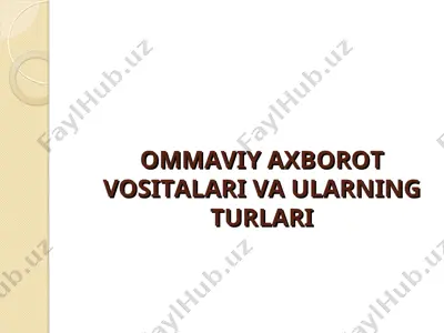 ommaviy axborot vositalari va ularning turlari — PPT
