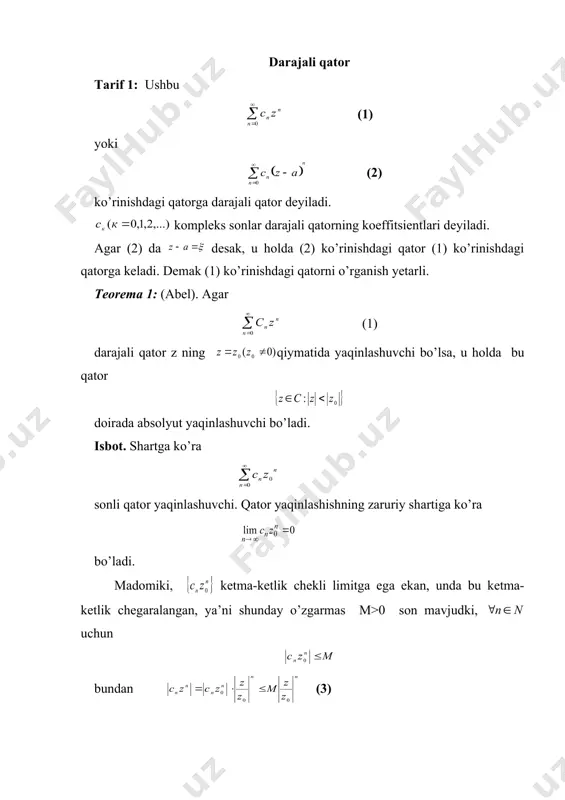 . agar (1) darajali qator z ning ba’zi qiymatlarida yaqinlashuvchi, ba’zi qiymatlarida uzoqlashuvchi bo’lsa, u holda shunday yagona r (r>0) son topiladiki (1) qator doirada yaqinlashuvchi, sohada esa uzoqlashuvchi bo’ladi. isbot: (mustaqil) ta’rif 2. agar (1) darajali qator da yaqinlashuvchi, da uzoqlashuvchi bo’lsa, r son (1) darajali qatorning yaqinlashish radiusi, doira esa (1) darajali qatorning yaqinlashish doirasi deyiladi. e s l a t m a. (1) darajali qator aylana nuqta arida yaqinlashuvchi ham bo’lishi mumkin, uzoqlashuvchi ham bo’lishi mumkin. teorema 3. (koshi–adamar teoremasi) berilgan embed equation.3 embed equation.3 darajali qatorning yaqinlashish radiusi embed equation.3 (4) bo’ladi. (4) da l=0 bo’lganda r=+ , l =+ bo’lganda esa r=0 deb olinadi. 3. x o s s a l a r i: 1 . agar (1) darajali qatorning yaqinlashish radiusi r (r>0) bo’lsa, u holda bu qator doirada tekis yaqinlashuvchi bo’ladi. isbot. berilgan darajali qatorning yaqinlashish radiusi r ga teng bo’lganligi sababli, qator …