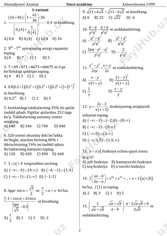 ahmadjonov azamat unco academy axborotnoma 1999 3 a) a b a b   b) a b a b   c) a b a b   d) b a a b   16.      2 4 8 128 2568 3 1 3 1 3 1 ... 3 1 3 1x      tenglamani yeching. a) 1 8 b) 1 2 c) -1 d) 1 17. 2 3 3 3 4 a x y x y       tenglamalar sistemasi a ning qanday qiymatlarida yechimga ega emas? a) 3 b) 1 c) 3 d)  18. 2 35 0x px   tenglamaning ildizlaridan biri 7 ga teng. ikkinchi ildizining va p ning qiymatini toping. a) -5; -2 b) -5; 2 c) 5; 2 d) 5; -2 19. 3 0 16 y x y x   …