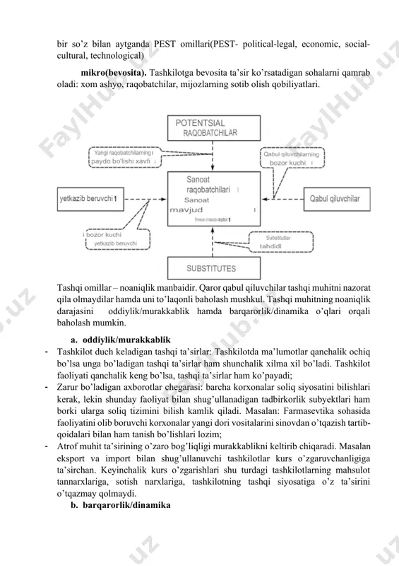 ul qiluvchilar tashqi muhitni nazorat qila olmaydilar hamda uni to’laqonli baholash mushkul. tashqi muhitning noaniqlik darajasini oddiylik/murakkablik hamda barqarorlik/dinamika o’qlari orqali baholash mumkin. a. oddiylik/murakkablik · tashkilot duch keladigan tashqi ta’sirlar: tashkilotda ma’lumotlar qanchalik ochiq bo’lsa unga bo’ladigan tashqi ta’sirlar ham shunchalik xilma xil bo’ladi. tashkilot faoliyati qanchalik keng bo’lsa, tashqi ta’sirlar ham ko’payadi; · zarur bo’ladigan axborotlar chegarasi: barcha korxonalar soliq siyosatini bilishlari kerak, lekin shunday faoliyat bilan shug’ullanadigan tadbirkorlik subyektlari ham borki ularga soliq tizimini bilish kamlik qiladi. masalan: farmasevtika sohasida faoliyatini olib boruvchi korxonalar yangi dori vositalarini sinovdan o’tqazish tartib-qoidalari bilan ham tanish bo’lishlari lozim; · atrof muhit ta’sirining o’zaro bog’liqligi murakkablikni keltirib chiqaradi. masalan eksport va import bilan shug’ullanuvchi tashkilotlar kurs o’zgaruvchanligiga ta’sirchan. keyinchalik kurs o’zgarishlari shu turdagi tashkilotlarning mahsulot tannarxlariga, sotish narxlariga, tashkilotning tashqi siyosatiga o’z ta’sirini o’tqazmay qolmaydi. b. barqarorlik/dinamika · tashqi ta’sirlar o’zgarmas bo’lsa, muhit barqaror bo’ladi. masalan tashkilot boshqaruv tizimidagi o’zgarish aksiyalar …
