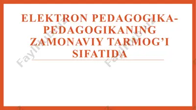 elektron pedagogika-pedagogikaning zamonaviy tarmog’i sifatida — PPTX