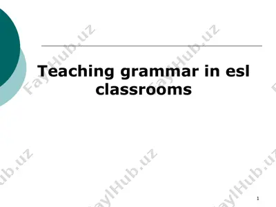 teaching grammar in esl classrooms — PPTX