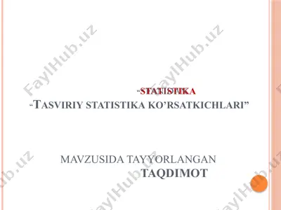 tasviriy statistika ko’rsatkichlari — PPTX