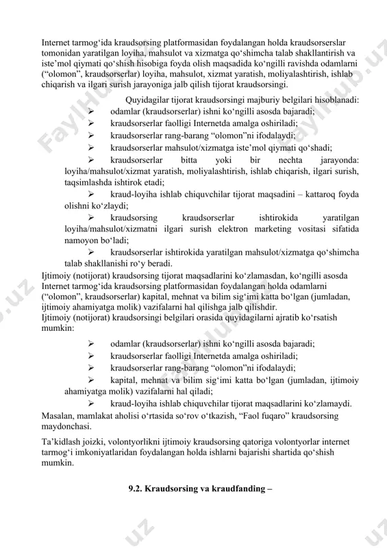 olomonni” ishga jalb qilish faqat internettexnologiyalardan foydalanish asosida amalga oshirilishi mumkin. kraudsorsing platformasi (kraud-platforma) deganda, maxsus ishlab chiqilgan, o‘ziniki bo‘lgan yoki ijaraga olingan, internet tarmog‘i orqali kraudsorserlardan olingan katta hajmdagi ma’lumotlar va moliyaviy vositalarni to‘plash, qayta ishlash, saqlash va uzatish mumkin bo‘lgan texnologik servisni tushunish lozim. gap ko‘ngilli xayriyalarni to‘plash, saqlash va qayta taqsimlash haqida borganda, platforma kraudsorsing hisoblanadi. kraudsorser – kraudsorsing loyihasida (kraud-loyihada) ko‘ngilli ravishda ishtirok etadigan “olomon” vakili bo‘lgan kishi. kraudsorsing mahsuloti deganda, “olomon” yaratgan, ya’ni “kraudsorserlar” mehnatidan foydalangan holda va kraudsorsing platformasi asosida yaratilgan mahsulot tushuniladi. kraudsorsing mahsuloti sifatida loyiha, mahsulot yoki xizmat namoyon bo‘lishi mumkin. kraudsorsing deb, veb-saytda mijozlar taassurotlarini to‘plash bo‘yicha so‘rovnomani joylashtirishdan tortib ishlab chiqarish jarayonining asosiy biznes jarayonlariga ko‘ngillilarni kiritishgacha bo‘lgan har bir narsa deb atash mumkin, deb hisoblash xato bo‘lardi. ushbu masalaga aniqlik kiritish uchun har xil kraudsorsing turlarini ko‘rib chiqamiz va ularning xususiyatlarini ta’riflaymiz. internet tarmog‘ida kraudsorsing platformasidan foydalangan holda kraudsorserslar …