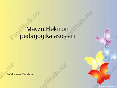 elektronpedagogika asoslari — PPTX