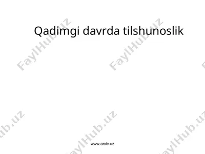 qadimgi davrda tilshunoslik — PPT