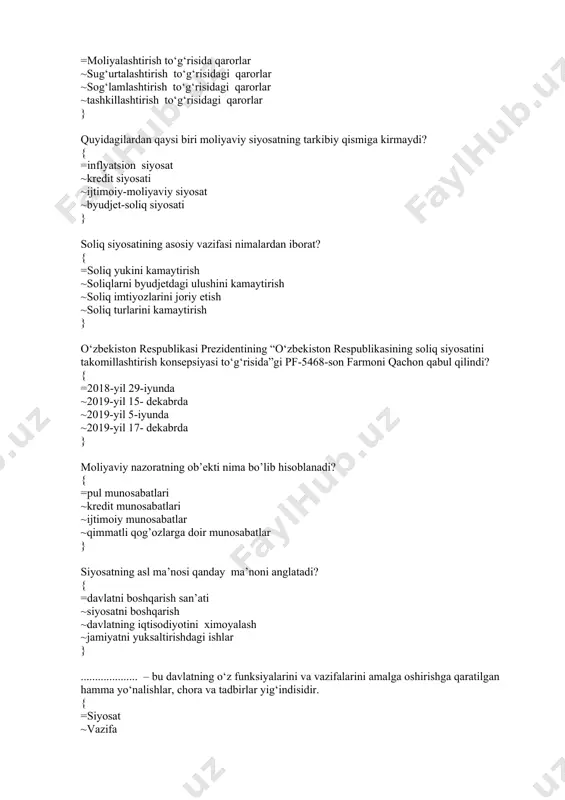 isidir. { =siyosat ~vazifa ~metod ~usul } ........................... – xo‘jalik yuritishning tamoyillari va shakllari, iqtisodiyotni rivojlantirish vazifalarini yechishdagi usullar, chora-tadbirlar va faoliyatlar yig‘indisidir. { =iqtisodiy siyosat ~ijtimoiy siyosat ~monetar siyosati ~pul-kredit siyosati } .............................– davlat faoliyatini nisbatan mustaqil sohasi bo‘lib, jamiyat faoliyatini ixtiyoriy jabhalarida davlat siyosatini amalga oshirishda zaruriy moliyaviy mablag‘larni manbai hisoblanadi. { =moliyaviy siyosat ~monetar siyosati ~ijtimoiy siyosat ~moliyaviy rag‘batlantirish } markaziy bank qaysi organga hisobot taqdim etadi? { =o‘zbekiston respublikasi oliy majlisiga ~markaziy bank hech kimga hisobot bermaydi ~o‘zbekiston respublikasi davlat soliq qumitasiga ~o‘zbekiston respublikasi investitsiya vazirligiga } amalga oshirish reglamentiga ko‘ra moliyaviy nazoratning shakllarini ko`rsating. { =tashabbuskorlik (ichki), majburiy (tashqi) ~dastlabki, yakuniy ~doimiy va ixtiyoriy ~tashabbuskorlik } ................................... – moliyaviy siyosatning uzoq muddatli yo‘nalishi bo‘lib, mamlakat ijtimoiy – iqtisodiy rivojlanishining belgilangan strategiyasini keng ko‘lamdagi masalalarini oldindan tuzilgan reja asosida hal etish va ularni rivojlantirishga mo‘ljallangan bo‘ladi. { =moliyaviy strategiya ~moliyaviy nazorat ~moliyaviy tashqi siyosat ~moliyaviy oqim …