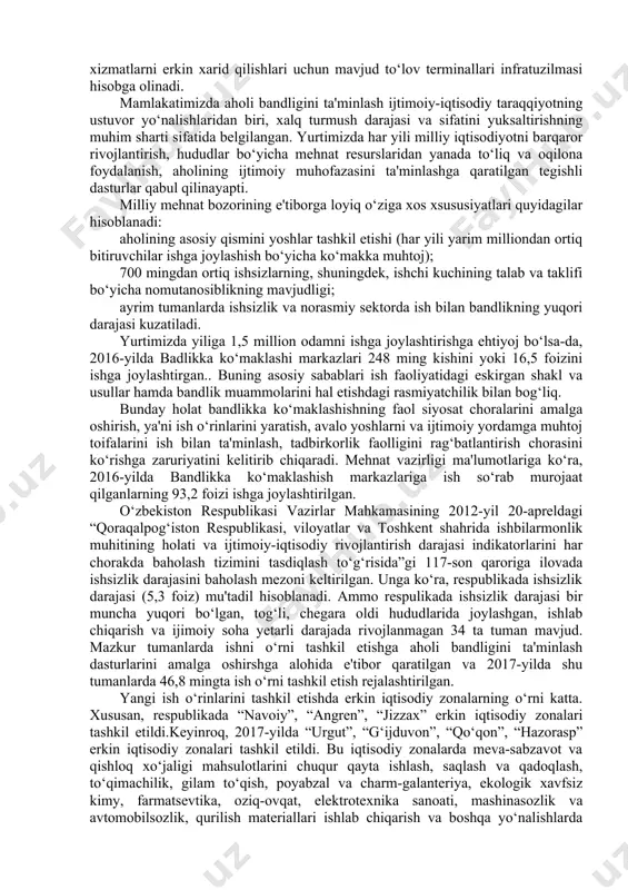 vraldagi “ish haqi, pensiya, nafaqa va stipendiyalarni to‘lash mexanizmini takomillashtirishga doir qo‘shimcha chora-tadbirlar to‘g‘risida”gi pq-2753-son qarori qabul qilindi. mazkur qarorga asosan 2017-yilning fevral oyidan boshlab: barcha turdagi pensiyalar butun mamlakat hududida hech qanday cheklovlarsiz to‘liq hajmda naqd pul shaklida beriladi; 58 ta tog‘li va olis tumanlardagi byudjet tashkilotlari xodimlariga ish haqi to‘lash, ijtimoiy to‘lovlar hech qanday cheklovlarsiz to‘liq hajmda naqd pul shaklida amalga oshiriladi; oliy o‘quv yurtlari talabalariga stipendiyalarning kamida 50 foizi naqd pul shaklida beriladi. bundan tashqari, hududlarda shakllangan ish haqini naqd pul shaklida hamda plastik kartalarga o‘tkazish yo‘li bilan to‘lashda odamlar o‘z ish haqidan foydalanishda muammolarga duch kelmasligi va o‘zlariga kerakli tovar va xizmatlarni erkin xarid qilishlari uchun mavjud to‘lov terminallari infratuzilmasi hisobga olinadi. mamlakatimizda aholi bandligini ta'minlash ijtimoiy-iqtisodiy taraqqiyotning ustuvor yo‘nalishlaridan biri, xalq turmush darajasi va sifatini yuksaltirishning muhim sharti sifatida belgilangan. yurtimizda har yili milliy iqtisodiyotni barqaror rivojlantirish, hududlar bo‘yicha mehnat resurslaridan yanada to‘liq va oqilona …