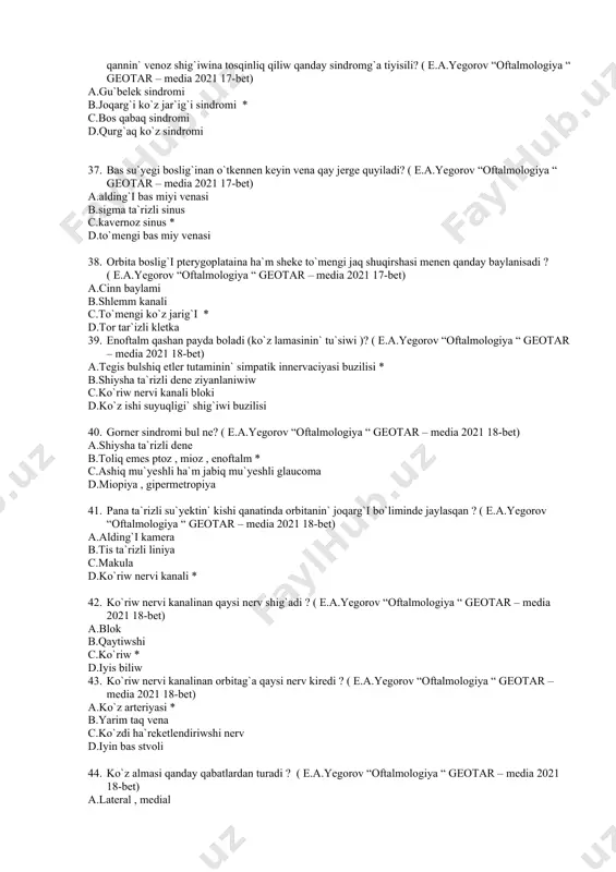 uqligi` shig`iwi buzilisi 1. gorner sindromi bul ne? ( e.a.yegorov “oftalmologiya “ geotar – media 2021 18-bet) a.shiysha ta`rizli dene b.toliq emes ptoz , mioz , enoftalm * c.ashiq mu`yeshli ha`m jabiq mu`yeshli glaucoma d.miopiya , gipermetropiya 1. pana ta`rizli su`yektin` kishi qanatinda orbitanin` joqarg`i bo`liminde jaylasqan ? ( e.a.yegorov “oftalmologiya “ geotar – media 2021 18-bet) a.alding`i kamera b.tis ta`rizli liniya c.makula d.ko`riw nervi kanali * 1. ko`riw nervi kanalinan qaysi nerv shig`adi ? ( e.a.yegorov “oftalmologiya “ geotar – media 2021 18-bet) a.blok b.qaytiwshi c.ko`riw * d.iyis biliw 1. ko`riw nervi kanalinan orbitag`a qaysi nerv kiredi ? ( e.a.yegorov “oftalmologiya “ geotar – media 2021 18-bet) a.ko`z arteriyasi * b.yarim taq vena c.ko`zdi ha`reketlendiriwshi nerv d.iyin bas stvoli 1. ko`z almasi qanday qabatlardan turadi ? ( e.a.yegorov “oftalmologiya “ geotar – media 2021 18-bet) a.lateral , medial b.sirtqi , orta , ishki * c.nurli , piramidali d.da`nesheli , …