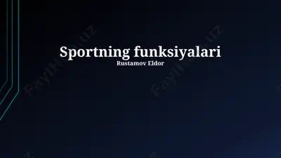 sportning funksiyalari — PPTX