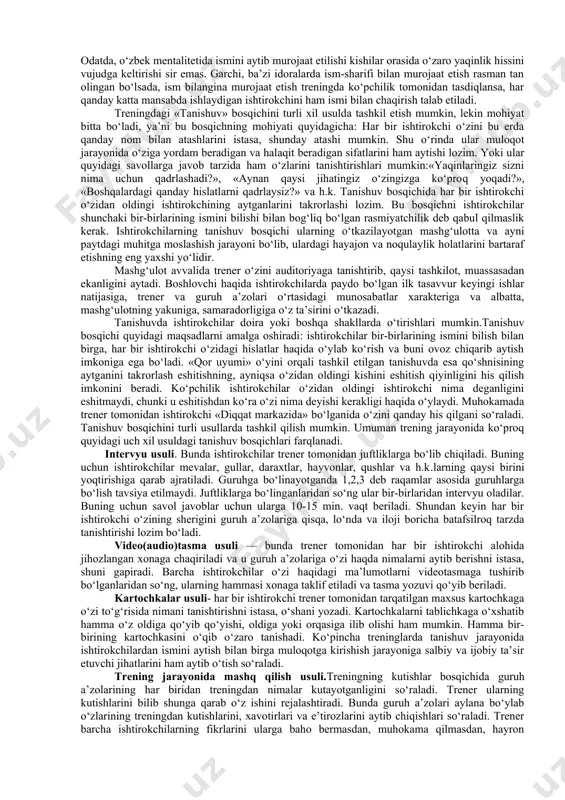 gdek, ishtirokchilar egallashi mumkin bo‘lgan omillar haqida gapiradi. ya’ni ishtirokchilarga trening haqida tushuncha, uning qanday tashkil qilinishi, o‘tkazilishi va ishtirokchilar trening oxirida qanday natijalarga erishishi mumkinligi tushuntiriladi. keyingi bosqichda trener guruh a’zolari bilan mashg‘ulot davomiyligini kelishib olishi kerak. mashg‘ulot davomiyligi quyidagicha bo‘lishi maqsadga muvofiq: 1.haftasiga 4-5 kun 8 soatdan (orada 1 soat, 30 minut tanaffus beriladi). bu eng samarali natija beradi. haftasiga 2-3 kun har kuni 4-5 soatdan. 2.haftasiga 1 kun 3-4 soatdan. kamroq samara berishi kutiladi. trener guruhning motivatsiyasini aniqlash uchun guruhga qabul qilinadigan har bir ishtirokchi bilan individual suhbat olib borishi lozim. suhbatda asosan quyidagi savollar bilan murojaat qilinadi. - treningdan nima kutyapsiz? - sizda, oilaviy (ota-onangiz, turmush o‘rtog‘ingiz, farzandingiz yoki boshqalar bilan) yoki ishda (rahbar yoki hamkasblaringiz bilan) muloqot borasida muammo bormi? treningda ishtirok etishga sizni nima majbur qilyapti? bundan tashqari ishtirokchining individual pisixologik xususiyatlarini aniqlash maqsadida psixodiagnostik metodikalardan foydalanish maqsadga muvofiq bo‘ladi. individual suhbat oxirida trener …