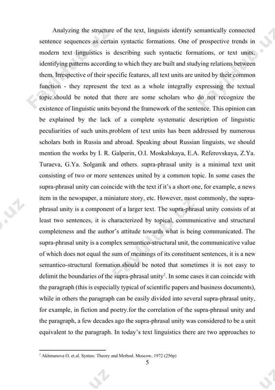 aragraph in a monologue speech can contain more than one supra-phrasal unity and the supra-phrasal unity can include more than one paragraph[footnoteref:3]. [2: akhmanova o. et.al. syntax: theory and method. moscow, 1972 (256p)] [3: allen w.s. living english structure. longmans, 1960 (270p)] 1.2 main features of the text. texts have both internal and external functions, according to the principals of text linguistics.of the internal function may be referred to as cohesion. this is how the actual words in the text are connected and flow together to create meaning at a sentence level. texts use devices such as conjunctions, ellipses, and substitution to connect words so that they flow from one sentence to the next. this helps the reader create meaning within the text.is another internal element of text linguistics. this is how the sentences are put together as a whole to create the meaning of the entire text. in other …