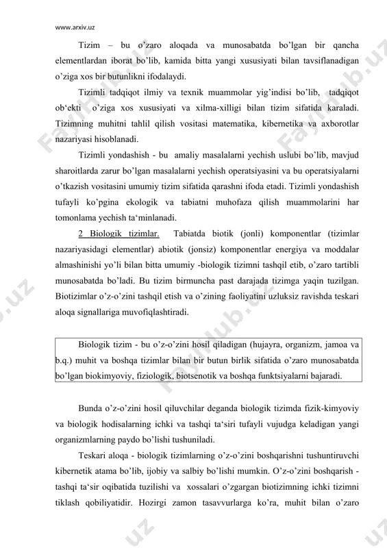 mlarning paydo bo’lishi tushuniladi. teskari aloqa - biologik tizimlarning o’z-o’zini boshqarishni tushuntiruvchi kibernetik atama bo’lib, ijobiy va salbiy bo’lishi mumkin. o’z-o’zini boshqarish - tashqi ta‘sir oqibatida tuzilishi va xossalari o’zgargan biotizimning ichki tizimni tiklash qobiliyatidir. hozirgi zamon tasavvurlarga ko’ra, muhit bilan o’zaro munosabatda bo’lgan bir-biridan tafovut etadigan 6 ta darajadagi komponentlarga ajratiladi (1 -rasm). 1-rasm. tirik materiya va uning muhit bilan o’zaro munosabatini anglatadigan ierarxik darajalar har xil darajadagi biotizimlar turli xil fanlarni: genetika - genetik tizimlarni, tsitologiya - xujayralarni, fiziologiya - organlarni o’rganish predmeti hisoblanadi. birmuncha yuqori darajada tuzilgan biotizimlar bitta fan doirasida tadqiqot qilish imkoniyatiga ega emas. shunday qilib, organizmlarni botanika, zoologiya, mikrobiologiya, mikologiya (zamburug’, qo’ziqorinlar to’g’risidagi fan), ixtiologiya (baliqchilik), ornitologiya (qushlar to’g’risidagi fan), antropologiya (insonlarni o’rganish) va boshqalarni o’rganadi. organizmlarni tur sifatida, muhit bilan o’zaro munosabatini autekologiya (alohida ekologiya) o’rganadi. ekologiyaning predmeti muhim organizmlar tuzilishidan tashqari populyatsiya, ekotizim, butun biosferani o’zida mujassamlantiradi. 3 muhim organizmli biotizimlar. biotizimning …