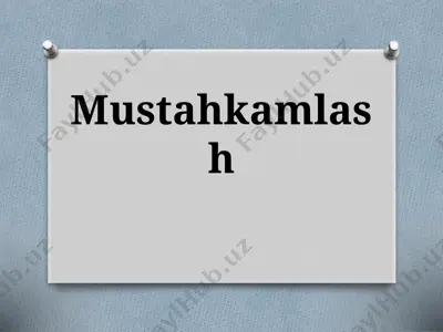 mustahkamlash — PPTX