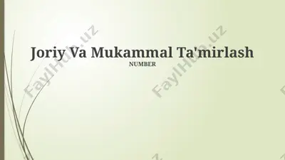 joriy va mukammal ta'mirlash — PPTX