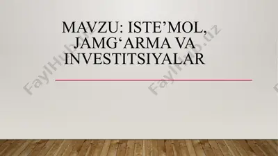 iste’mol, jamg‘arma va investitsiyalar — PPTX