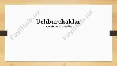 uchburchaklar — PPTX