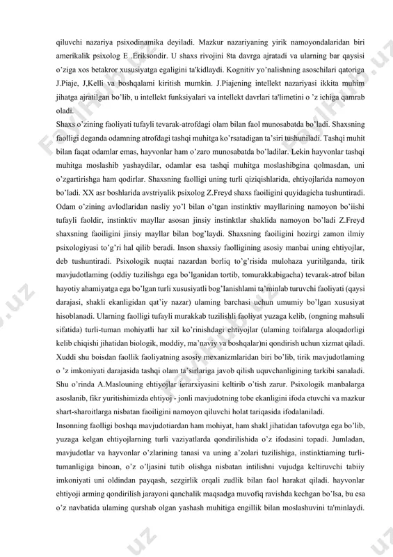 i, munosabatga qiyin kirishuvchi, his-tuyg’usi cheklangan) xos odamlar turishini aytadi. bu taxminni u shaxs rivojlanishi davriga ko’chirishga harakat qiladi, natijada o’smirlarda sikloid xususiyatlari (o’ta qo’zg ’aluvchanlik, tajovuzkorlik, affektiv tabiatlilik, ilk o ’spirinlarda esa shizoidlik xususiyatlari) bo’ladi degan xulosa chiqaradi. biogenetik nazariyaning namoyondalari amerikalik psixologlar a.gezell, s.xoll taraqqiyotning biologik modeliga asoslanib ish ko’radilar va bu jarayonda muvozanat, integrasiva va yangilanish sikllari o’zaro o’rin almashinib turadi, degan xulosaga keladilar. psixologiya tarixida biologizm ning eng yaqqol ko’rinishi zigmund freydni shaxsning barcha xatti-harakatlari (xulqi) ongsiz biologik mayllar yoki instinktlar bilan shartlangan, ayniqsa, birinchi navbatda u jinsiy maylga (libidoga) bog’liqdir. biologik nazariy aga qarama-qarshi bo’lgan nazariya sotsiogenetik nazariya hisoblanadi. sotsiogenetik yondashuvga binoan shaxsda ro’y beradigan o’zgarishlar jamiyatning tuzilishi ijtim oiylashish usullari va uni qurshab turgan odamlar bilan o’zaro munosabati vositalaridan kelib chiqqan holda tushuntiriladi. ijtimoiylashuv nazariyasiga ko’ra inson biologik tur sifatida tug’ilib, hayotning ijtim oiy shart-sharoitlarining bevosita ta'siri ostida shaxsga aylanadi. rollar nazariyasi g’arbiy evropaning …