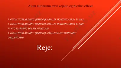 atom nurlarınıń awıl xojalıq eginlerine effekti — PPTX