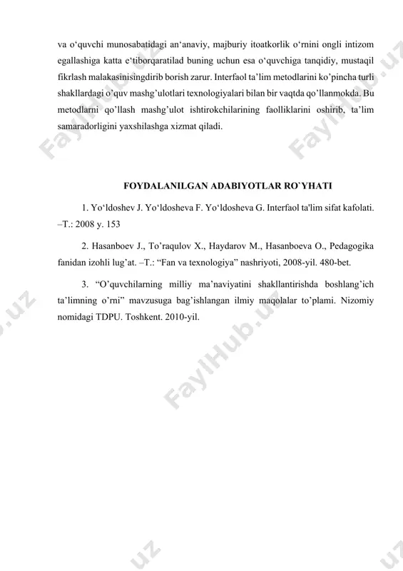 da o’ziga xos ahamiyatga ega. interfaol strategiyalarning qo‘llanilishi majburiy matematika darsi jarayonini beixtiyor sixologik o‘yin yoki musobaqaga aylantirib, yuqorida tilga olinganpassiv o‘ uvchilarni ham bir oz bo‘lsada, lekin yuritishga o‘z fikrlarini keng ommaga izhor etishga, umuman sinfda kechayotgan bahs - munozaralarga befarq bo‘lmasdan,faol ishtirok etishga undaydi. an‘anaviy usulda tuzilgan darsga o‘quvchilarning faqat bilim olishiga talab qo‘yilgan bo‘lsa, matematika ta‘limining yangi modelida bilim bilan birga ta‘lim samarasini oshirishda tanqidiy, mustaqil fikrlashga o‘rgatish ham yuqori o‘ringa qo‘yiladi. bunda dars mobaynida o‘qituvchi va o‘quvchi munosabatidagi an‘anaviy, majburiy itoatkorlik o‘rnini ongli intizom egallashiga katta e‘tiborqaratilad buning uchun esa o‘quvchiga tanqidiy, mustaqil fikrlash malakasinisingdirib borish zarur. interfaol ta’lim metodlarini ko’pincha turli shakllardagi o’quv mashg’ulotlari texnologiyalari bilan bir vaqtda qo’llanmokda. bu metodlarni qo’llash mashg’ulot ishtirokchilarining faolliklarini oshirib, ta’lim samaradorligini yaxshilashga xizmat qiladi. foydalanilgan adabiyotlar ro`yhati 1. yo‘ldoshev j. yo‘ldosheva f. yo‘ldosheva g. interfaol ta'lim sifat kafolati. –t.: 2008 y. 153 2. hasanboev j., to’raqulov x., haydarov …