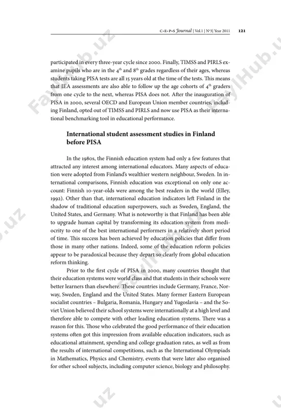 urnal issue discusses these international studies in more de- tail, the present article will not explain them in further depth. however, it is im- portant to know that timss and pisa, which both assess pupils’ achievements in mathematics and science, are diferent in several important ways (schleicher, 2009). firstly, timss measures how well students have learned diferent ar- eas of the school curriculum, in other words, knowledge and skills included in mathematics and science teaching. pisa, in addition, focuses on how well students at the beginning of upper secondary school are able to use the knowl- edge and skills they have learned in new situations. secondly, the iea stud- ies include a varying number of countries in four-year cycles, whereas pisa is primarily designed for developed oecd member countries, all of which have c e p s journal | vol.1 | no3| year 2011 121 participated in every three-year cycle …