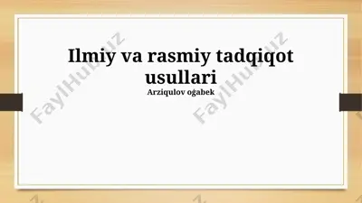 ilmiy va rasmiy tadqiqot usullari — PPTX